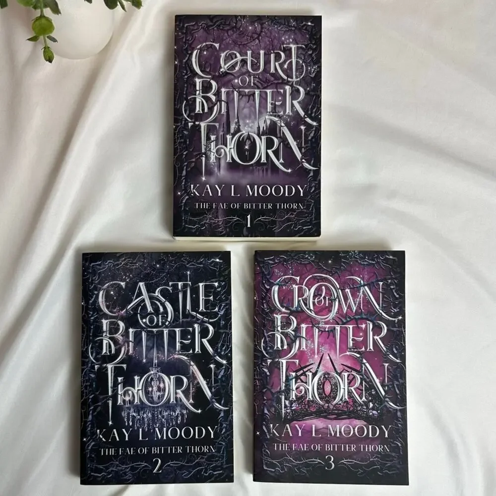 Fae of Bitter Thorn Books 1-3 Kay L Moody Indie Paperback Set Fae Romantasy